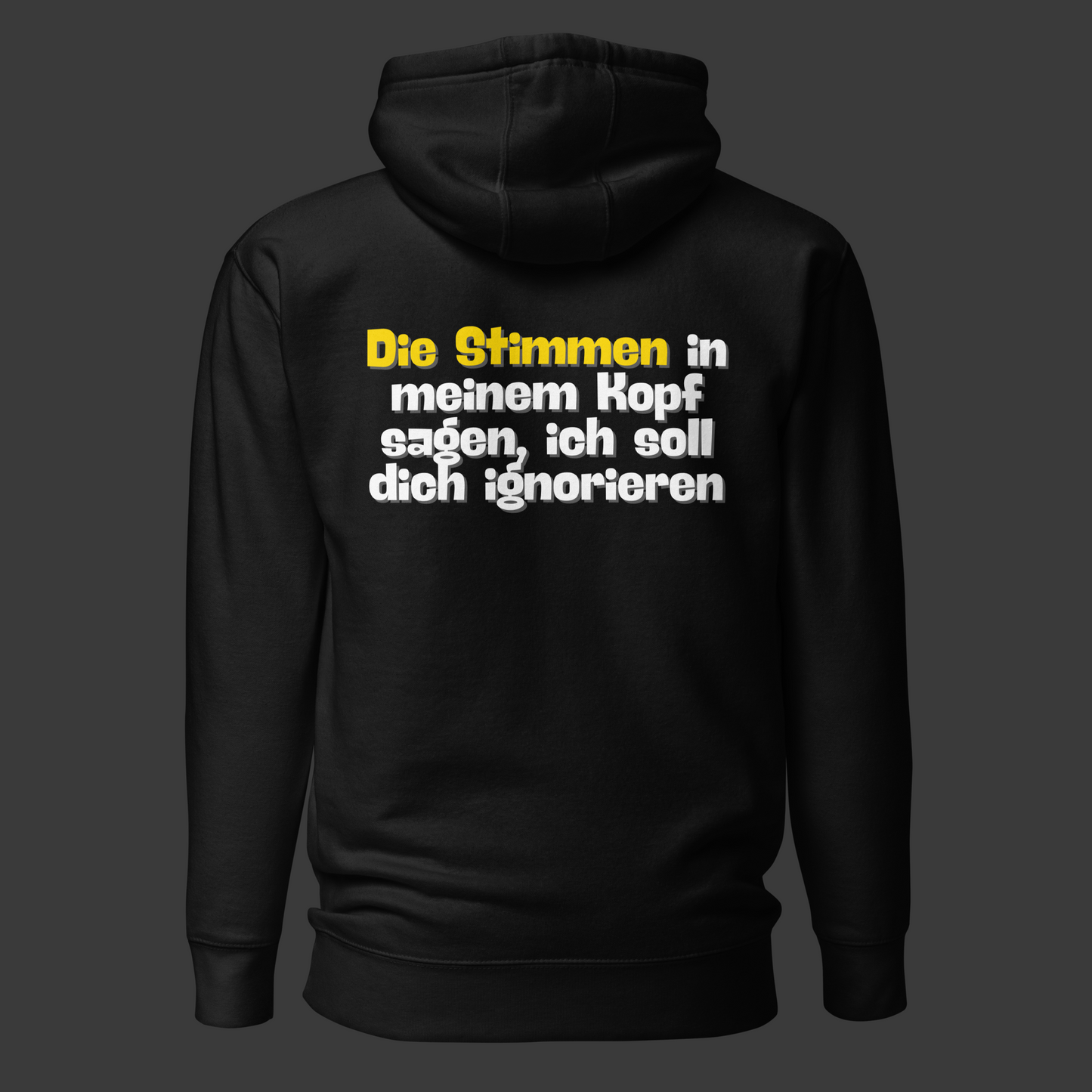 „Die Stimmen sagen mir..“ (Premium-Hoodie)