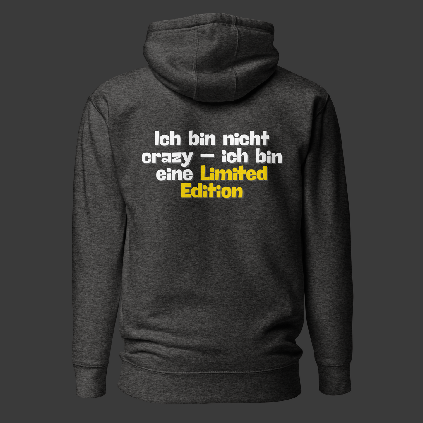 „Ich bin nicht crazy..“ (Premium-Hoodie)